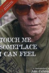 Touch Me Someplace I Can Feel (2007)