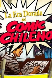 La era dorada del cómic chileno (2014)